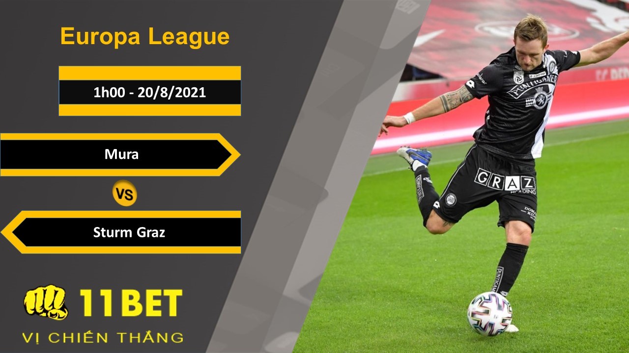 11BET Soi kèo Mura vs Sturm Graz, 1h00, 20/8/2021