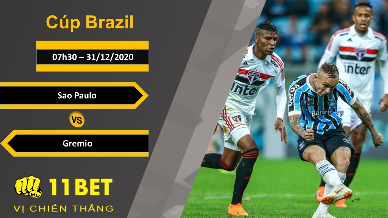 11BET Soi kèo Sao Paulo vs Gremio, 07h30, 31/12/2020