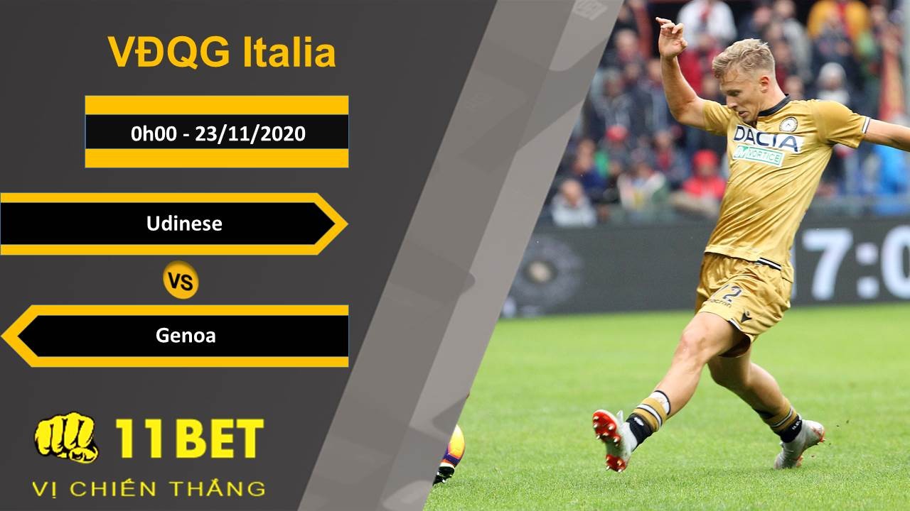 11BET Soi kèo Udinese vs Genoa, 0h00, 23/11/2020