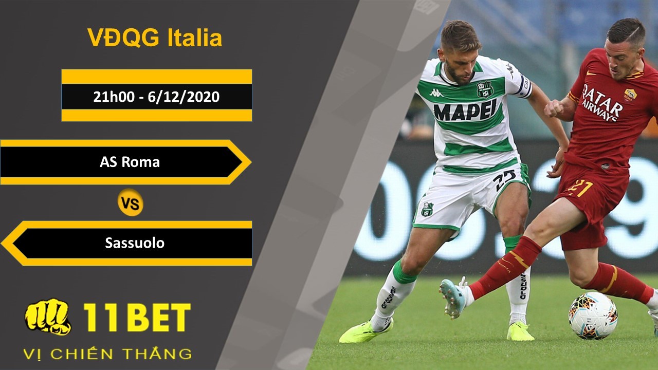 11BET Soi kèo AS Roma vs Sassuolo, 21h00, 6/12/2020