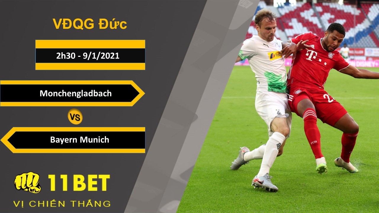 11BET Soi kèo Monchengladbach vs Bayern Munich, 2h30, 9/1/2021