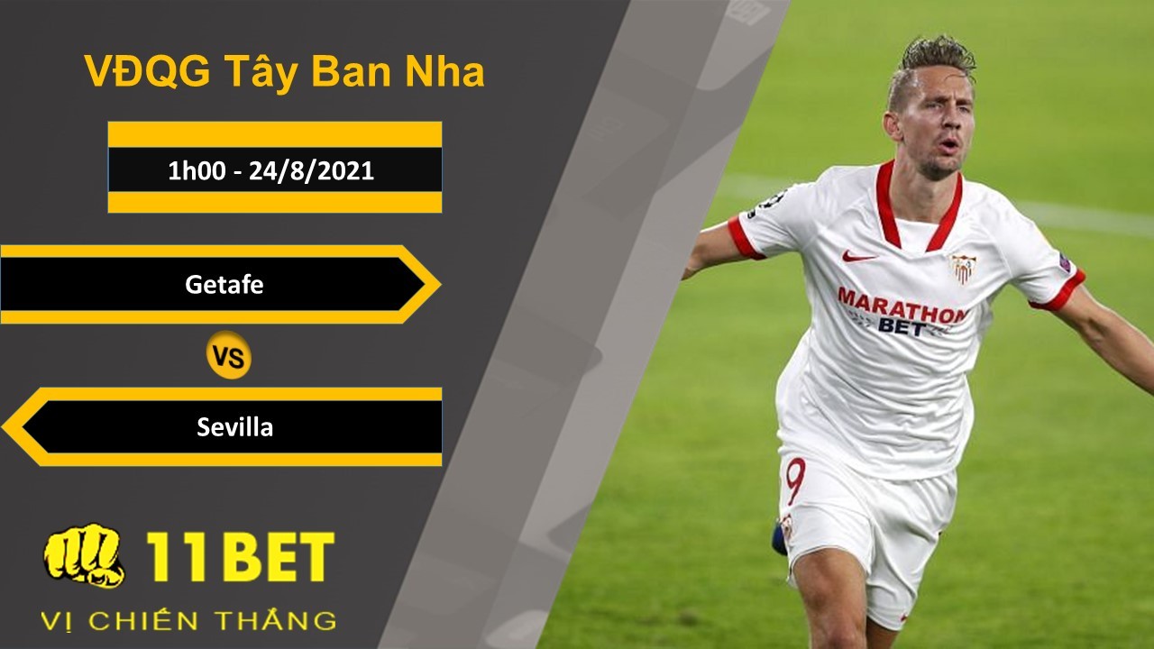 11BET Soi kèo Getafe vs Sevilla, 1h00, 24/8/2021