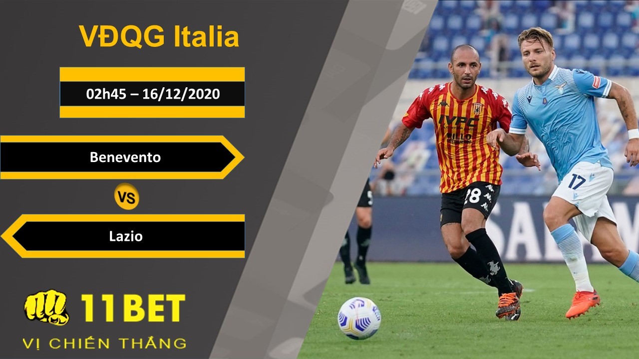11BET Soi kèo Benevento vs Lazio, 02h45, 16/12/2020