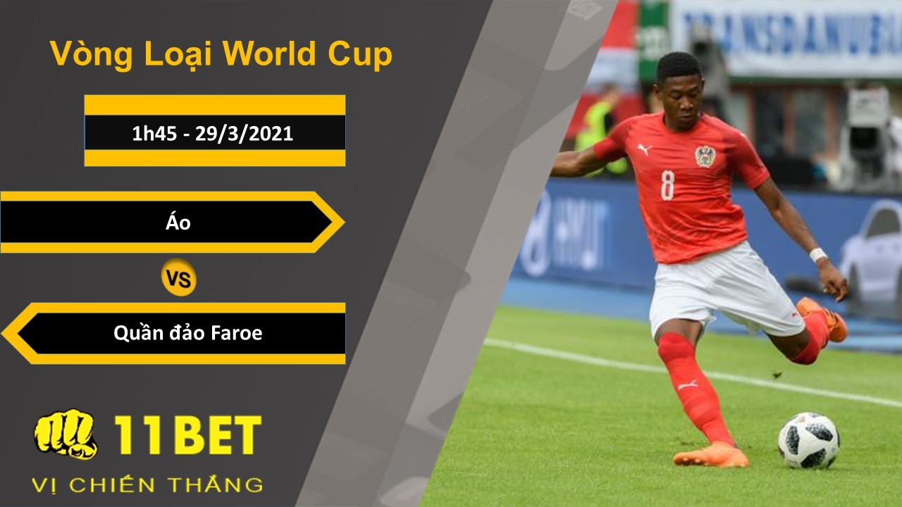 11BET Soi kèo Áo vs Quần đảo Faroe, 1h45, 29/3/2021
