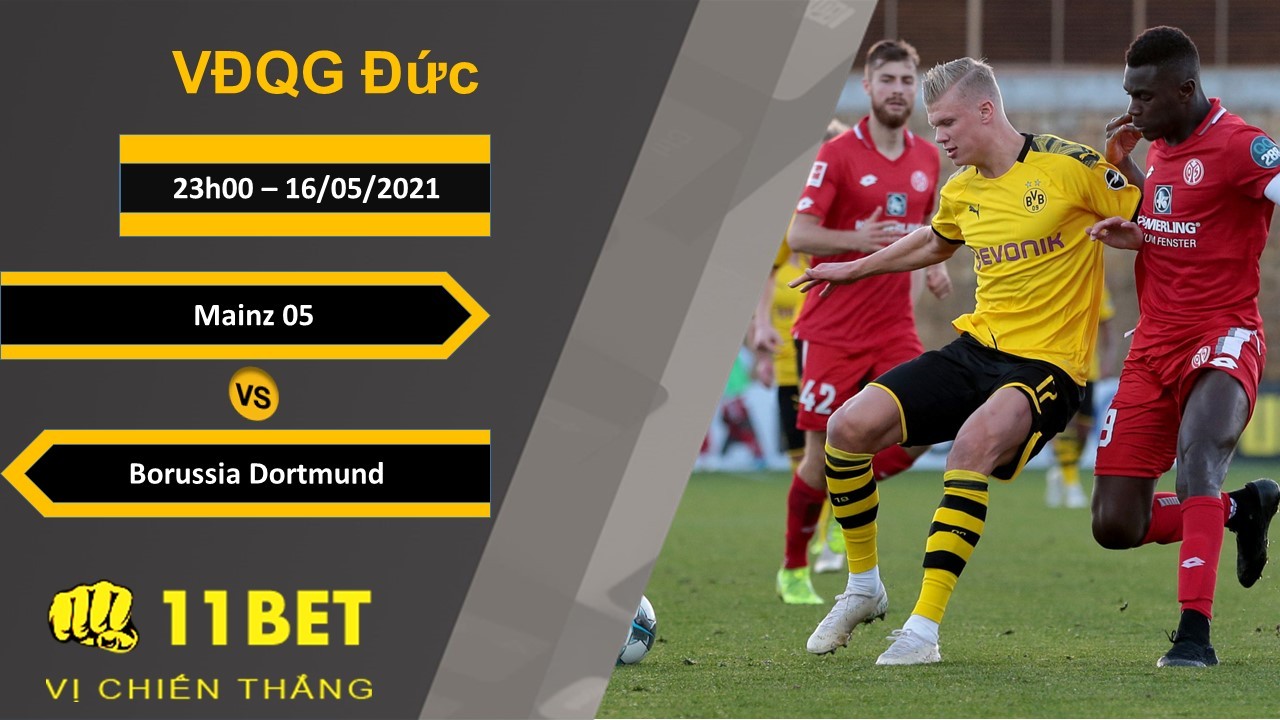 11BET Soi kèo Mainz 05 vs Borussia Dortmund, 23h00, 16/05/2021