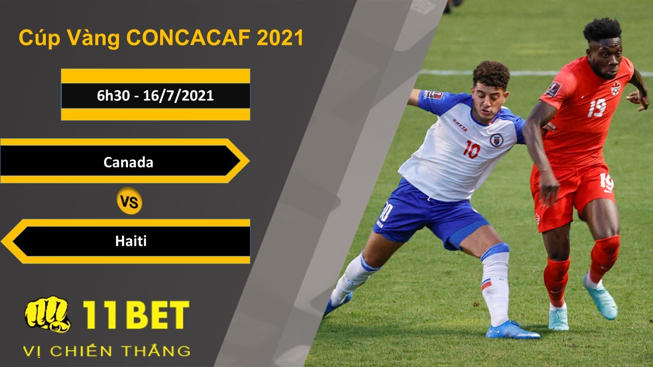 11BET Soi kèo Canada vs Haiti, 6h30, 16/7/2021