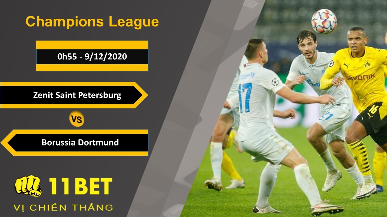 11BET Soi kèo Zenit Saint Petersburg vs Borussia Dortmund, 0h55, 9/12/2020