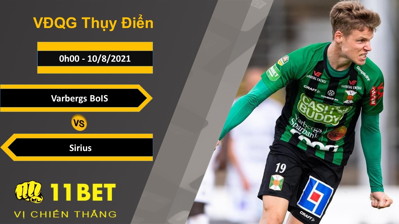 11BET Soi kèo Varbergs BoIS vs Sirius, 0h00, 10/8/2021