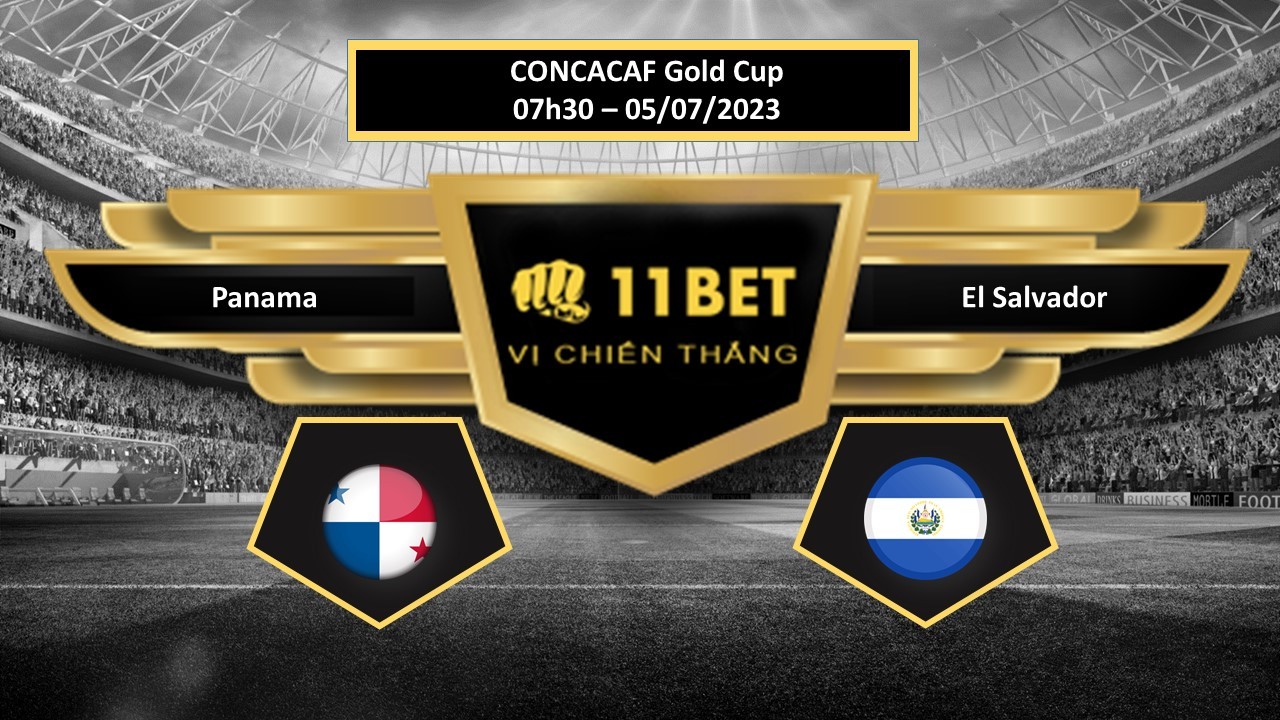 11BET Tip bóng đá    Panama vs El Salvador, hôm nay 05/07/2023