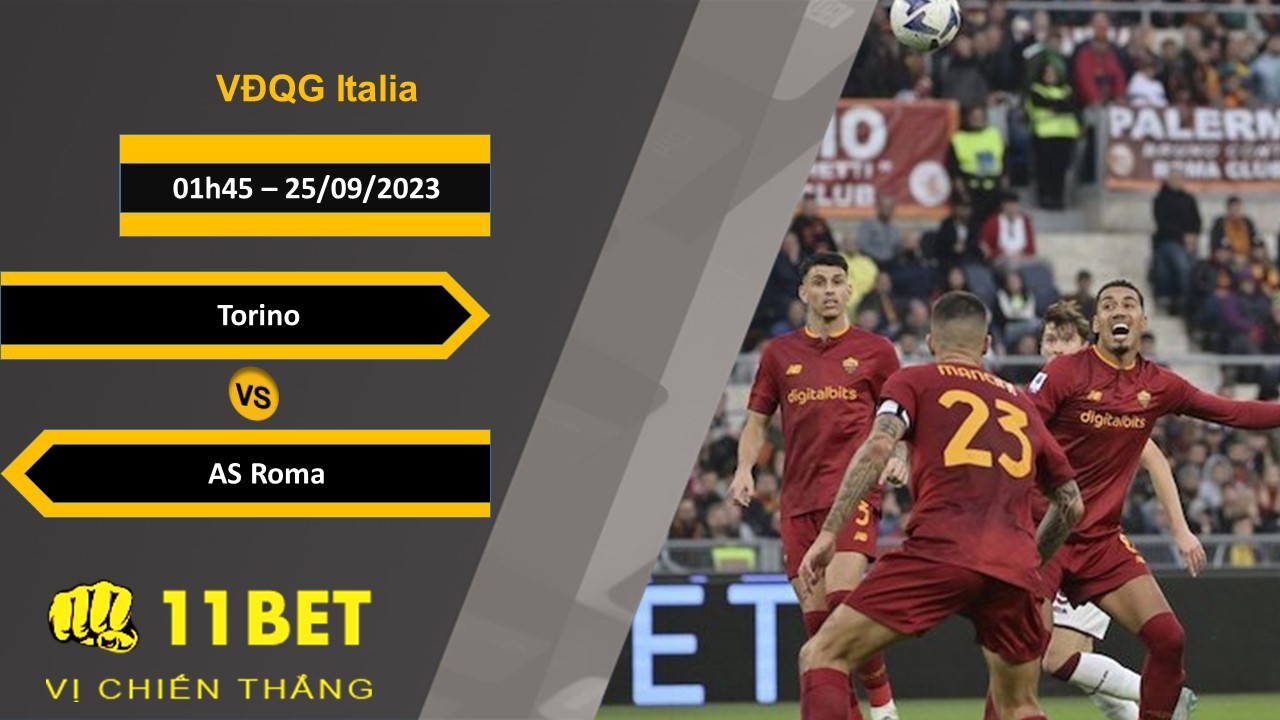 11BET Soi kèo Torino vs AS Roma, 01h45, 25/09/2023