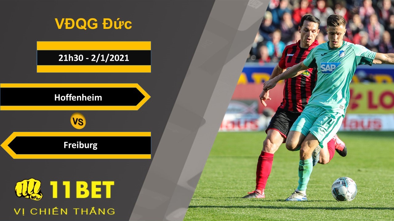 11BET Soi kèo Hoffenheim vs Freiburg, 21h30, 2/1/2021