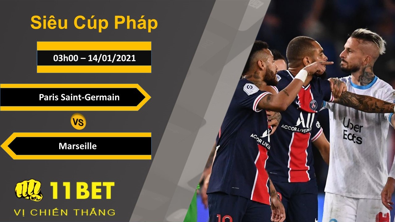 11BET Soi kèo Paris Saint-Germain vs Marseille, 03h00, 14/01/2021