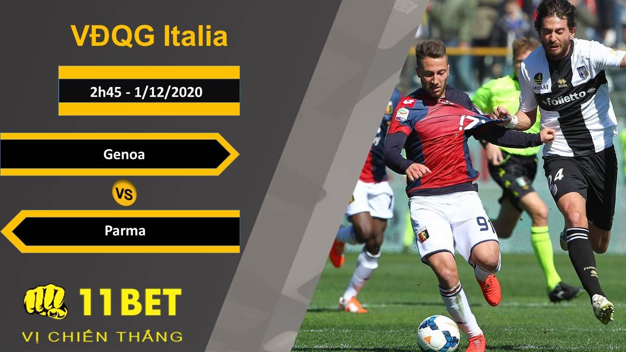 11BET Soi kèo Genoa vs Parma, 2h45, 1/12/2020