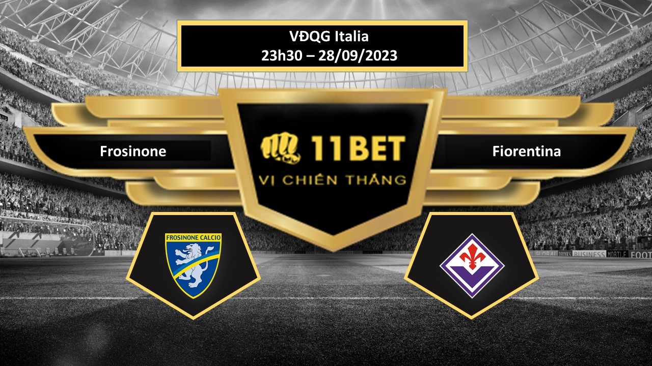 11BET Tip bóng đá  Frosinone vs Fiorentina, hôm nay 28/09/2023