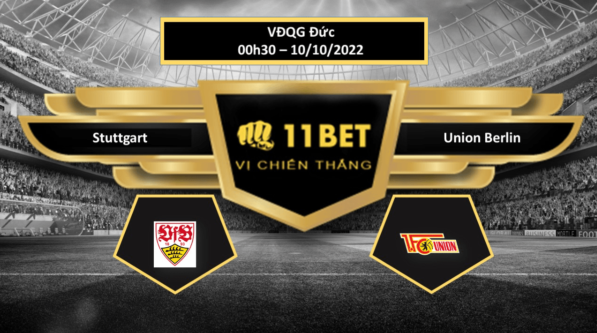 11BET Tip bóng đá Stuttgart vs Union Berlin, hôm nay 10/10/2022