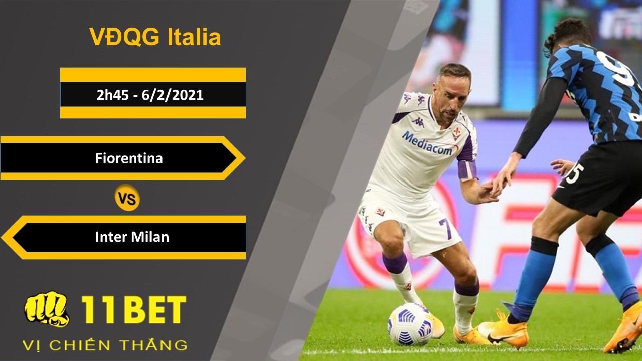 11BET Soi kèo Fiorentina vs Inter Milan, 2h45, 6/2/2021