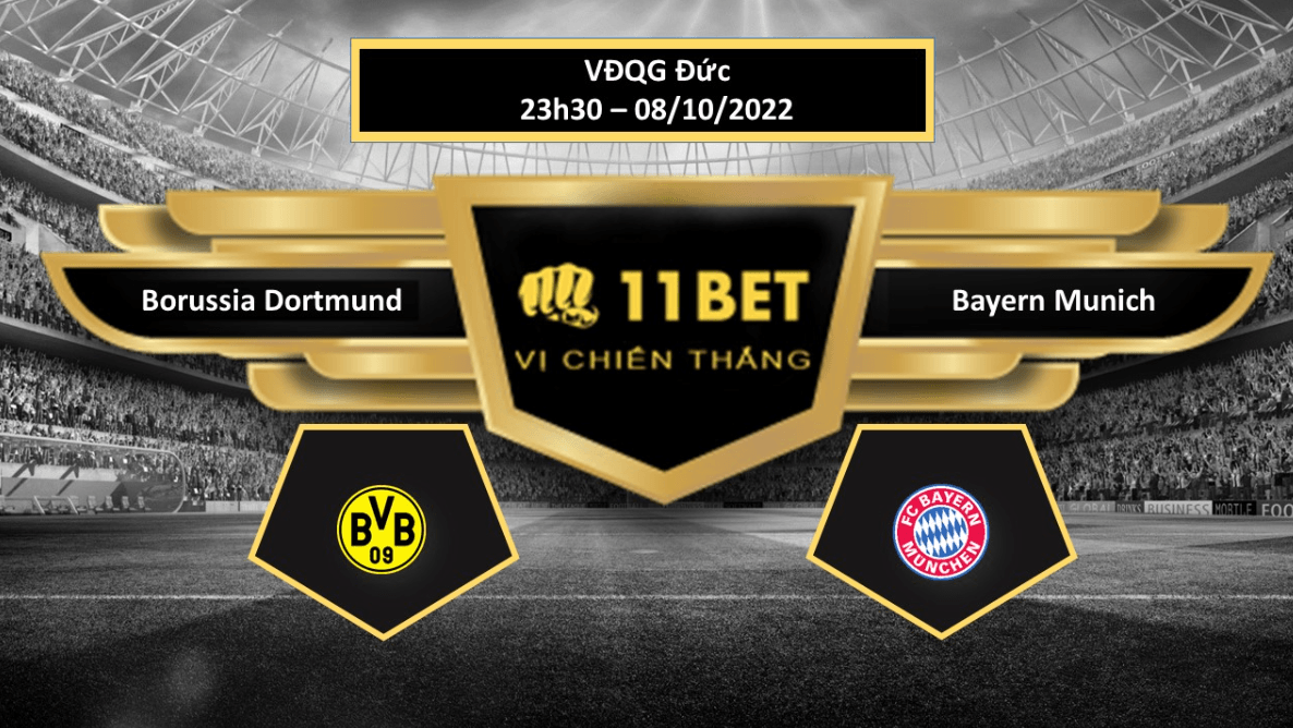 11BET Tip bóng đá Borussia Dortmund vs Bayern Munich, hôm nay 08/10/2022