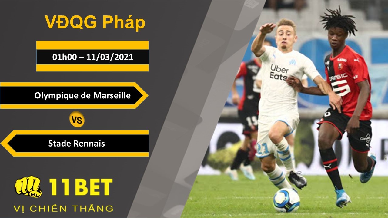 11BET Soi kèo Olympique de Marseille vs Stade Rennais, 01h00, 11/03/2021