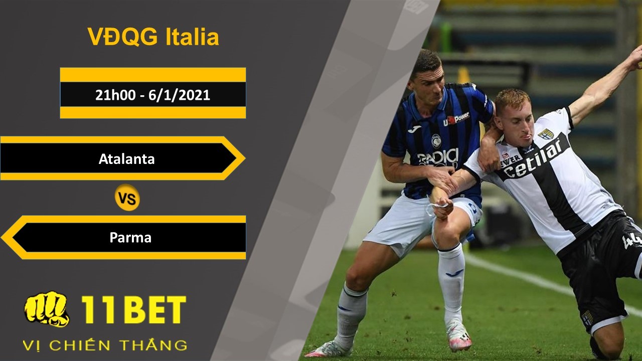 11BET Soi kèo Atalanta vs Parma, 21h00, 6/1/2021