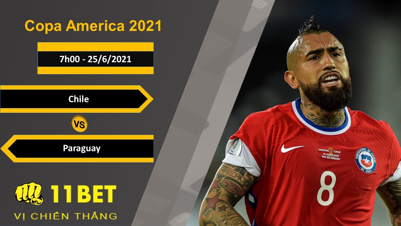11BET Soi kèo Chile vs Paraguay, 7h00, 25/6/2021