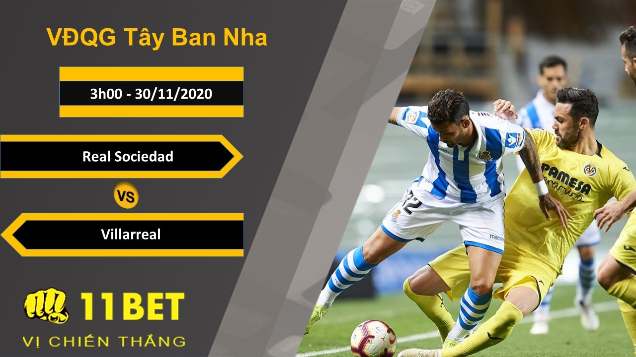 11BET Soi kèo Real Sociedad vs Villarreal, 3h00, 30/11/2020