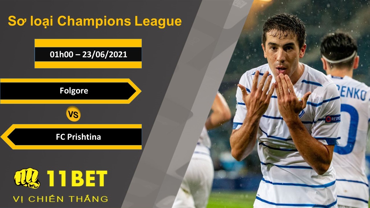 11BET Soi kèo Folgore vs FC Prishtina, 01h00, 23/06/2021