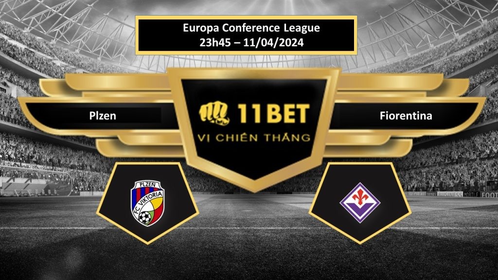 11BET Tip bóng đá   Plzen vs Fiorentina , hôm nay 11/04/2024