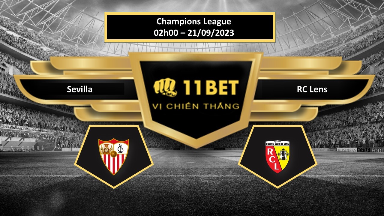 11BET Tip bóng đá  Sevilla vs RC Lens , hôm nay 21/09/2023