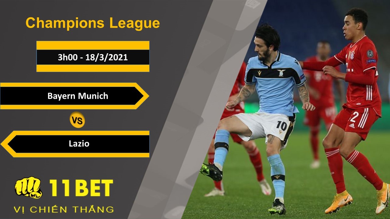 11BET Soi kèo Bayern Munich vs Lazio, 3h00, 18/3/2021