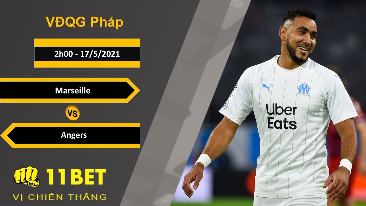 11BET Soi kèo Marseille vs Angers, 2h00, 17/5/2021