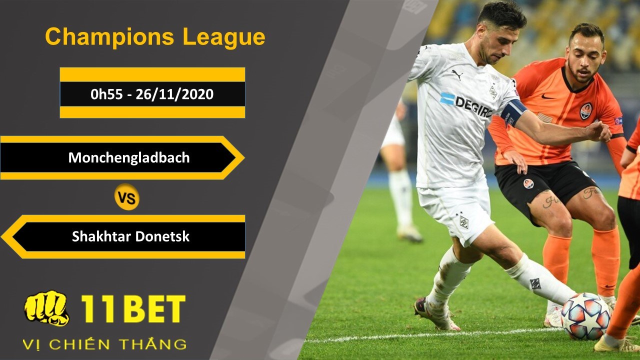 11BET Soi kèo Monchengladbach vs Shakhtar Donetsk, 0h55, 26/11/2020
